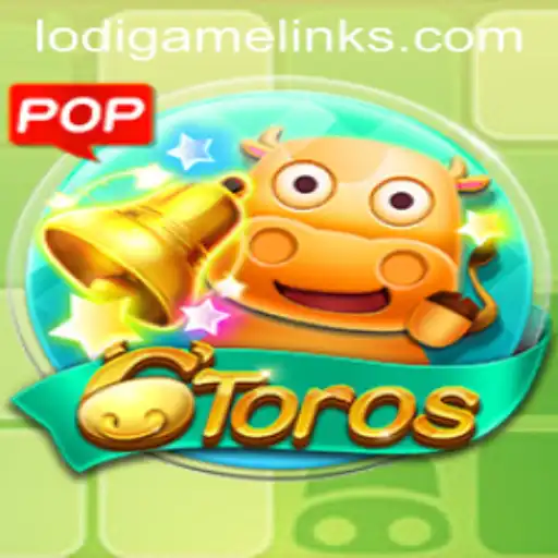 Discover the Thrilling World of 6Toros: The LodiGame Experience