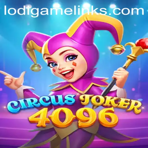 Exploring CircusJoker4096: The New LodiGame Sensation