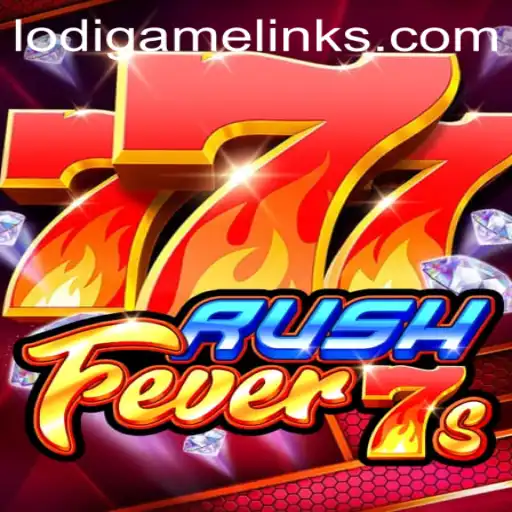 RushFever7s: The Exciting World of LodiGame
