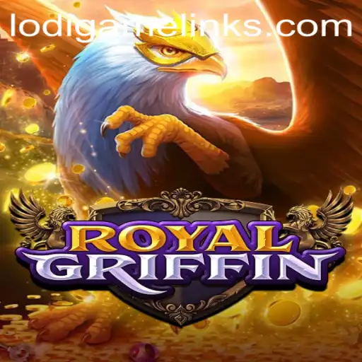 Discover the Excitement of RoyalGriffin: A LodiGame Adventure