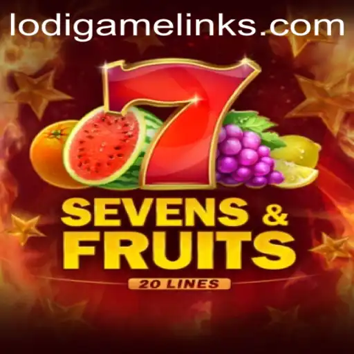 SevensFruits20: A New Adventure in the World of LodiGame